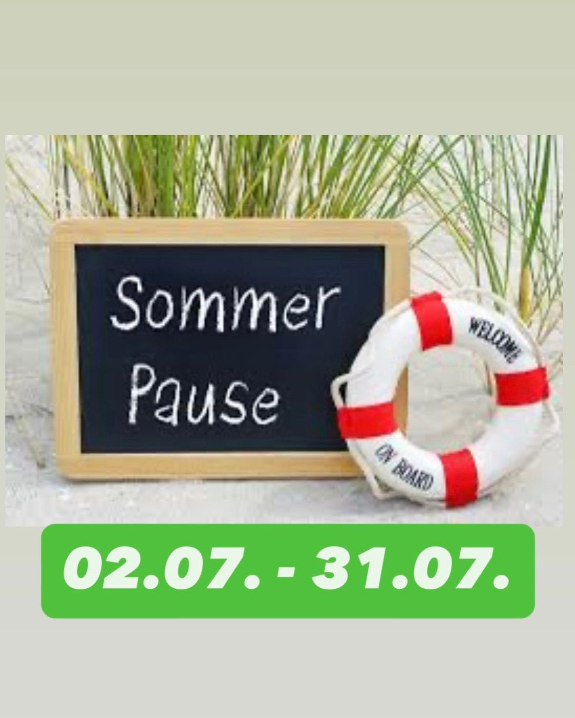 Sommerpause 02.-31.07.25